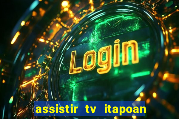 assistir tv itapoan record bahia ao vivo gratis